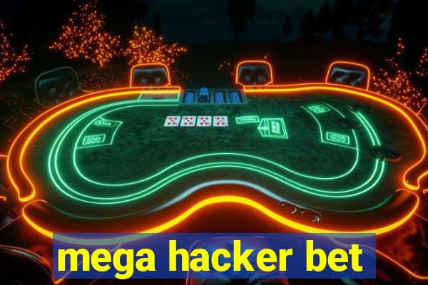 mega hacker bet